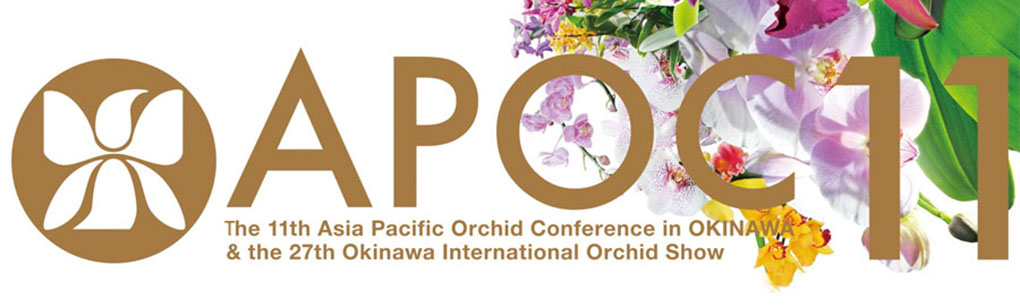 11th Asia Pacific Orchid Conference in Okinawa and the 27th Okinawa International Orchid Show